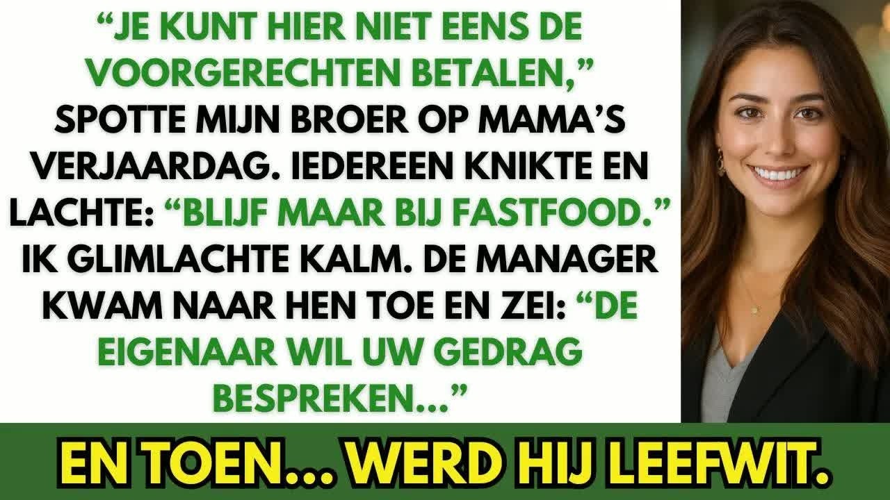 Mijn moeder werd 70 en ik had alles georganiseerd: de zaal, het eten, de taart. Toen ze de privézaal binnenkwam, zei mijn eigen broer tegen mij: "Verast dat je het hebt kunnen redden met dat...