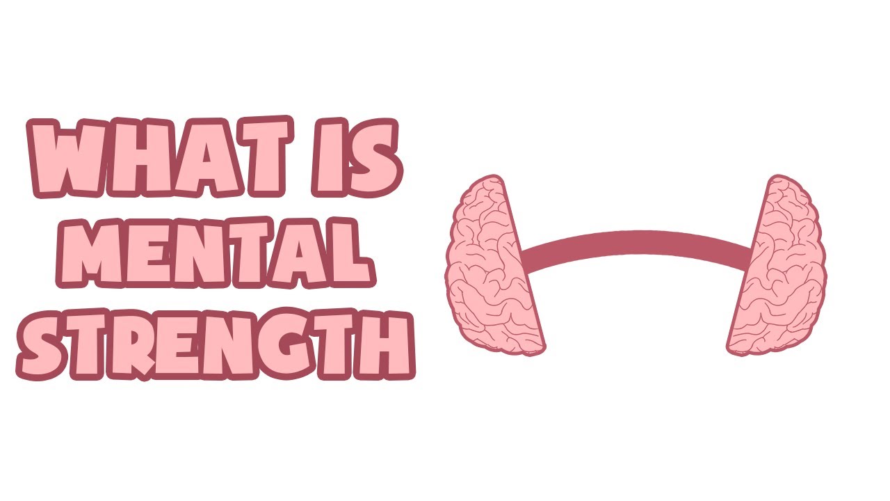 What Is Mental Strength Explained In 2 Min YouTube What Is Mental Strength Explained In 2 Min YouTube