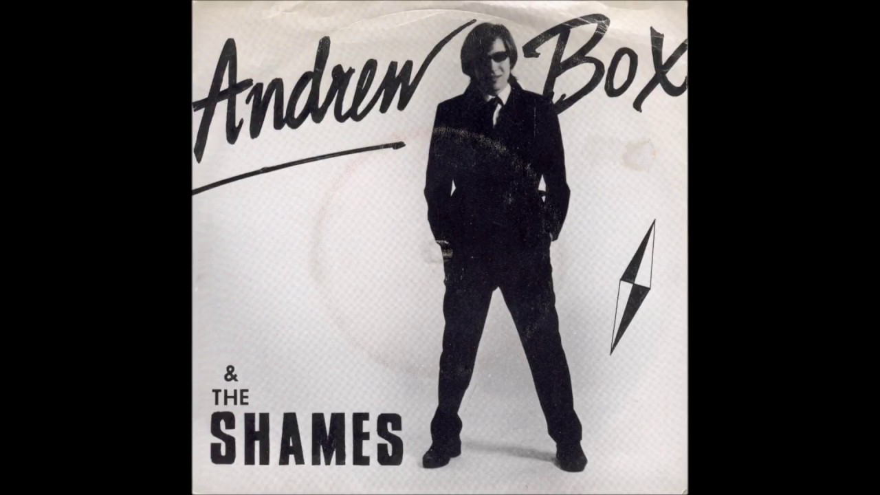 Andrew Box & The Shames  -  Andrew Box & The Shames  FULL EP  (1981)