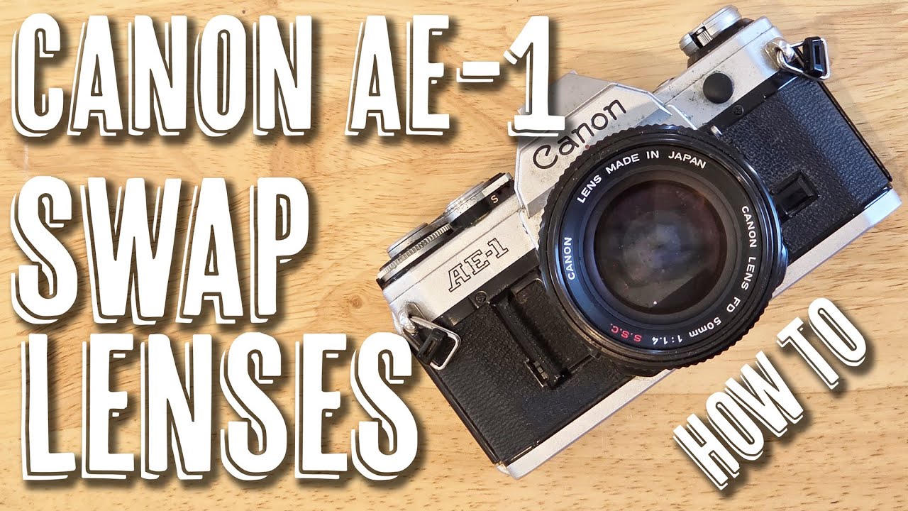 Canon AE 1 - How To Swap Lenses - YouTube