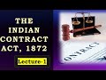 The Indian Contract Act, 1872 | Lecture 1