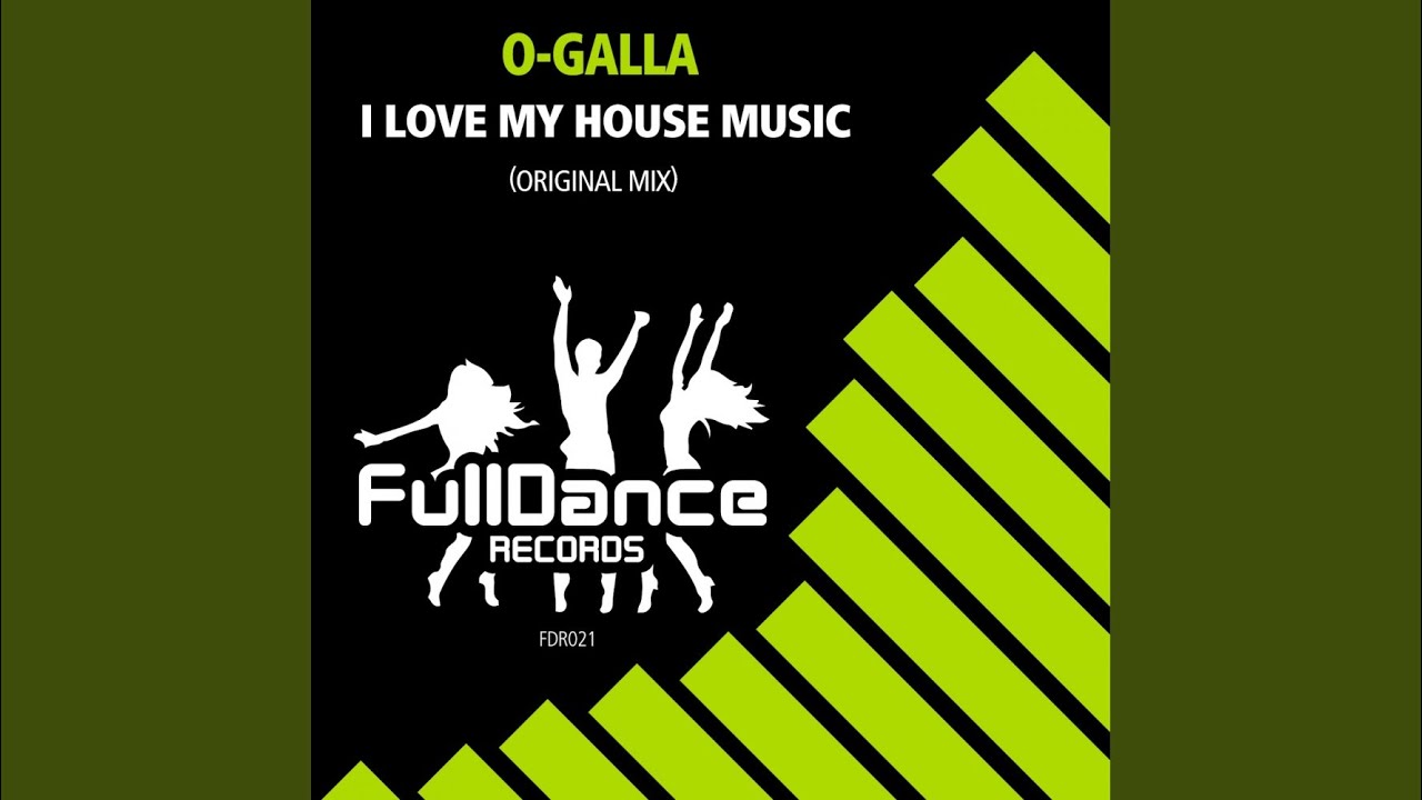 I Love My House Music (Original Mix)