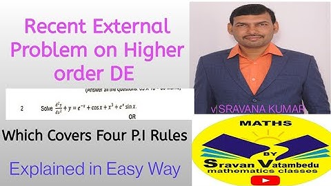 Recent External Problem on Higher order DE @VATAMBEDUSRAVANKUMAR
