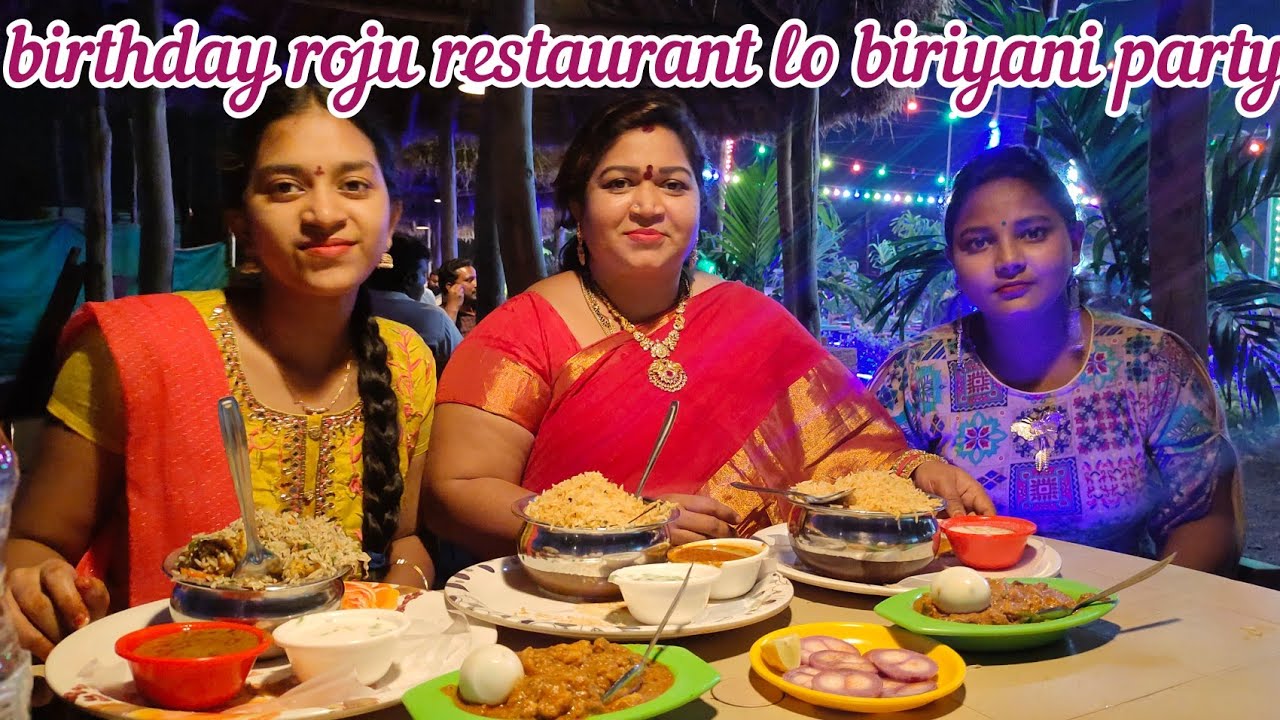 SATHAKSHI BIRTHDAY ROJU RESTURANT lo biriyani party