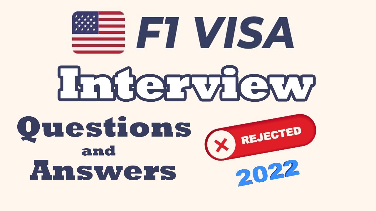 US F1 Visa Rejected [2022] F1 Visa Interview Latest F1 Visa