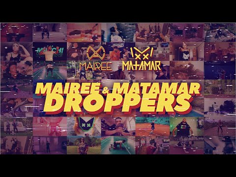 Mairee & Matamar - Droppers