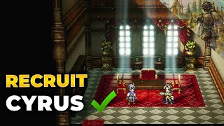 Octopath Traveler 0  How To Recruit Cyrus  Complete Recruitment Guide
