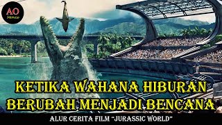 KETIKA WAHANA HIBURAN BERUBAH MENJADI BENCANA | ALUR CERITA FILM JURASSIC WORLD 1