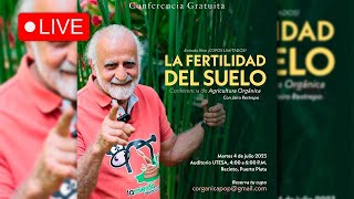 La Fertilidad del Suelo | Conferencia de Agricultura Orgánica 2023 con Jairo Restrepo ☘