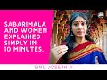 The Sabarimala temple, menstruation & entry for women explained in 10 minutes by Sinu Joseph ji