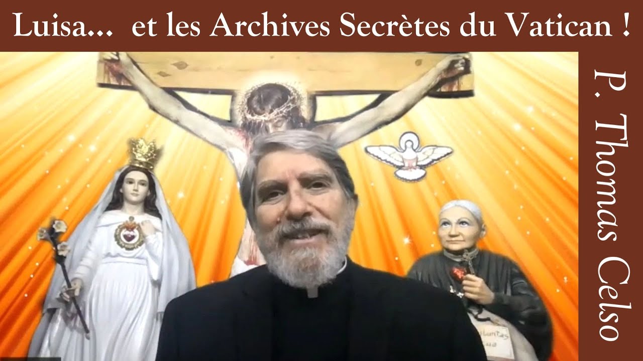 P. B. Thomas Celso - Luisa et les Archives Secrètes du Vatican