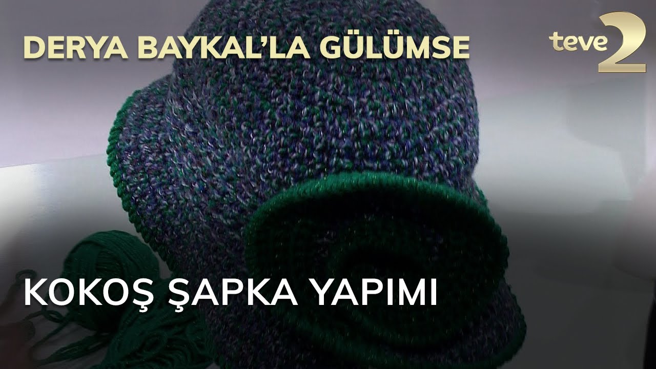 Derya Baykal'la Gülümse: Kokoş Şapka Yapımı