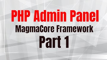 Building a PHP Administration Panel using Twig templating engine and Magma Core framework Part 1