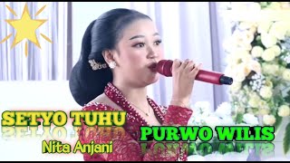 Anyar maneh Lurrr ❗ Nita Anjani Langgam SETYO TUHU Full Lirik // Purwo Wilis