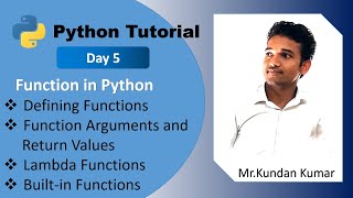 Python Tutorial Day 5 In Hindi |Function Defining, Arguments and Return| Lambda|Built-in Functions