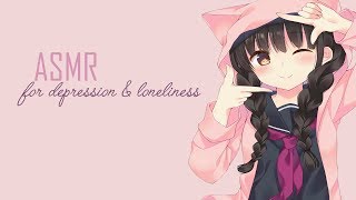 ASMR For Depression, Loneliness & Comfort [Fluffy Mic] [Tapping] [Softly Spoken]