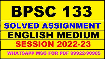 bpsc 133 solved assignment 2022-23 in english | bpsc 133 solved assignment 2022-23 | bpsc 133 2023
