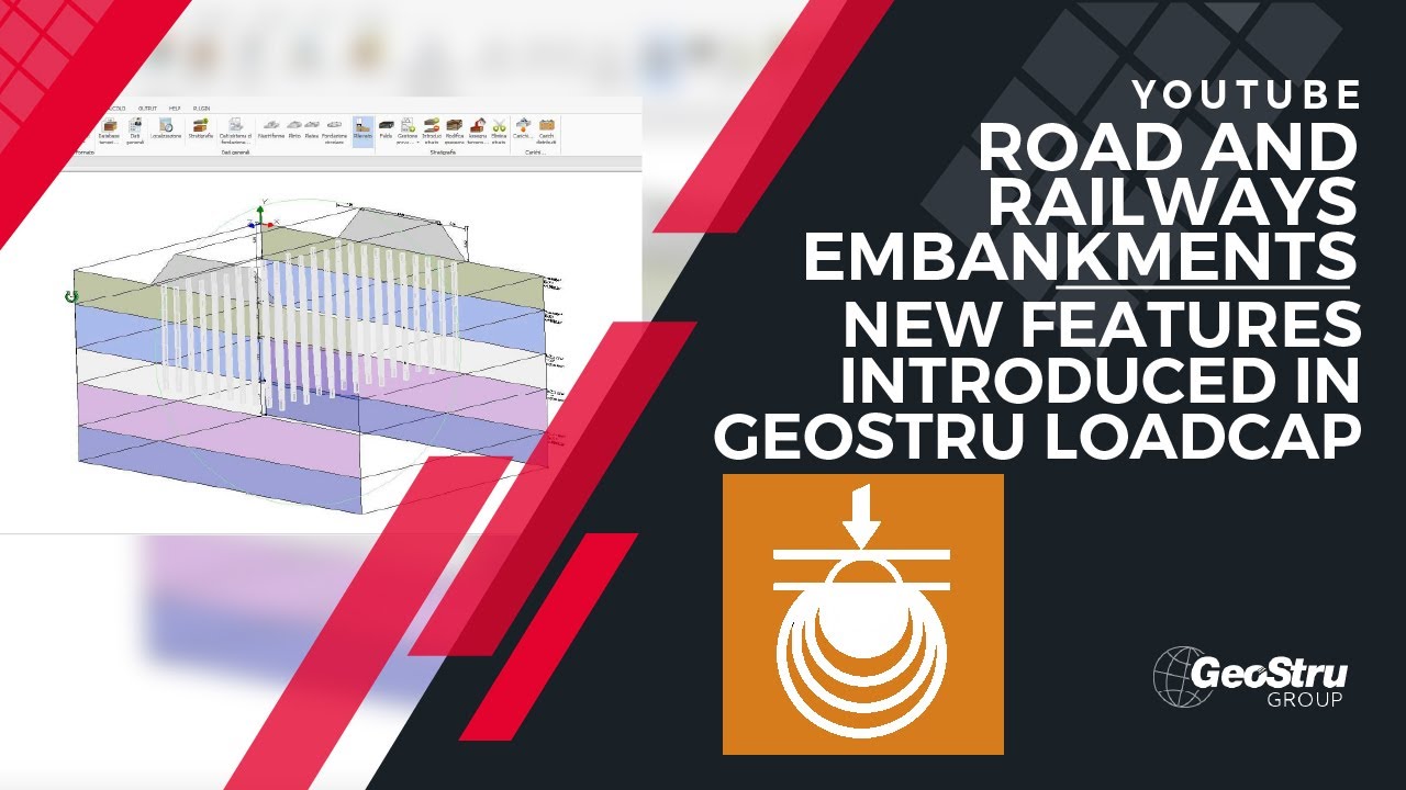 Loadcap Road and Railways Embankment: a new features introduced in GeoStru ...