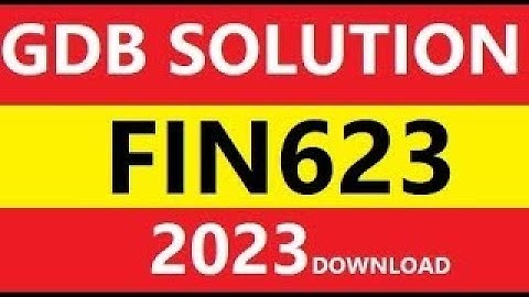 FIN623 GDB SOLUTION 2023