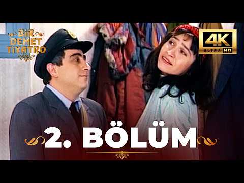 Bir Demet Tiyatro | 2. Bölüm | 4K
