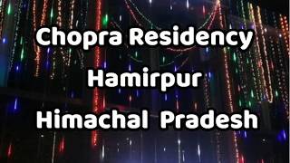 Chopra Residency Hamirpur,Himachal Pradesh Beauty | hotels | restaurants | residency