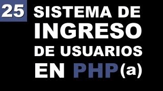 Sistema de Ingreso en PHP (Parte 1/2)