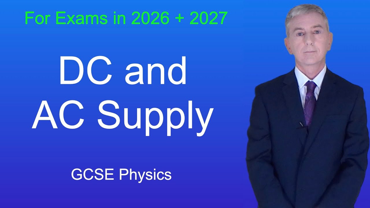 GCSE Physics Revision "DC and AC Supply"