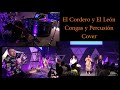 El Cordero y El León - Percusión y Congas Cover - Iglesia Lugar de Sanidad - Vive con la Banda