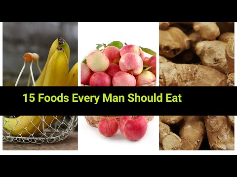 15 Excellent Foods Every Man Should Eat Everyday - Energy Foods For Men