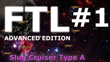 [FTL] - Slug Cruiser Type A: Episode 1