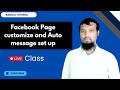 Facebook Page customize and Auto message set up