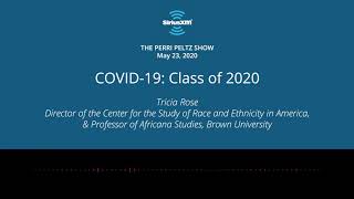 COVID-19: Class of 2020 – Tricia Rose on The Perri Peltz Show