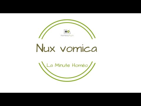 La minute homéo : NUX VOMICA