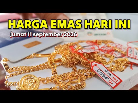 HARGA EMAS HARI INI √ JUMAT 11 SEPTEMBER 2026