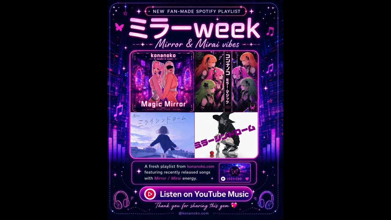 Fan-made YouTube Music playlist “ミラーweek (Mirror Week)” just dropped