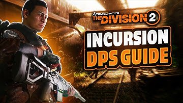 THE DEFINITIVE Incursion DPS Build | The Division 2 Y5S2