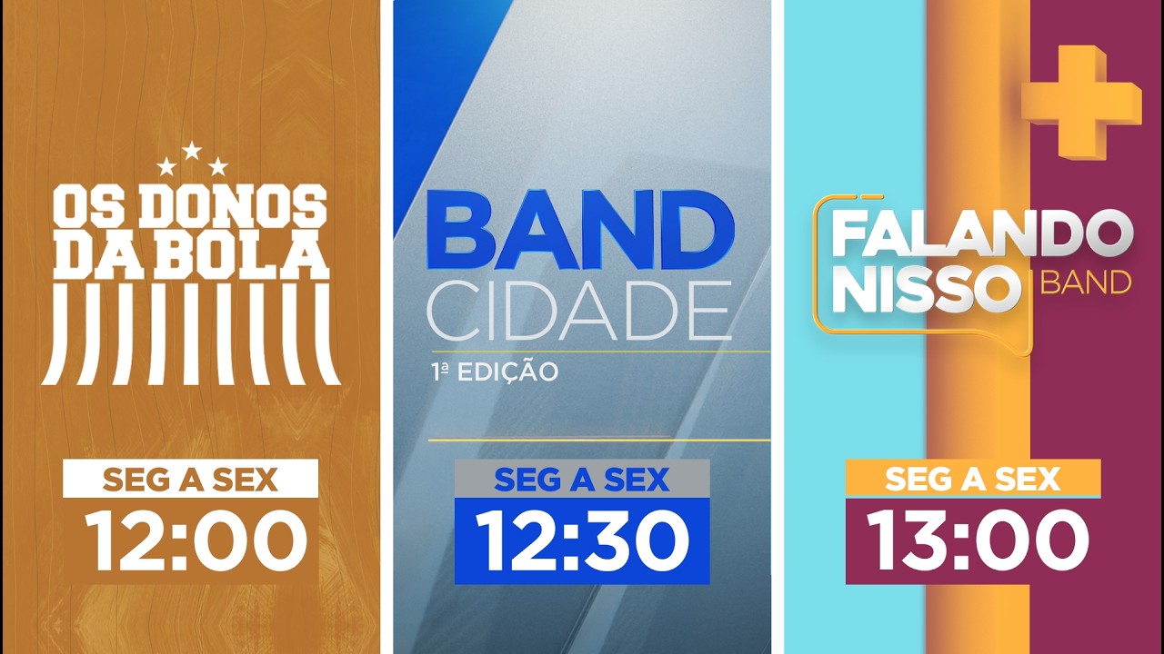 OS DONOS DA BOLA, BAND CIDADE 1ª EDIÇÃO E FALANDO NISSO - 01/10/2026 #aovivo