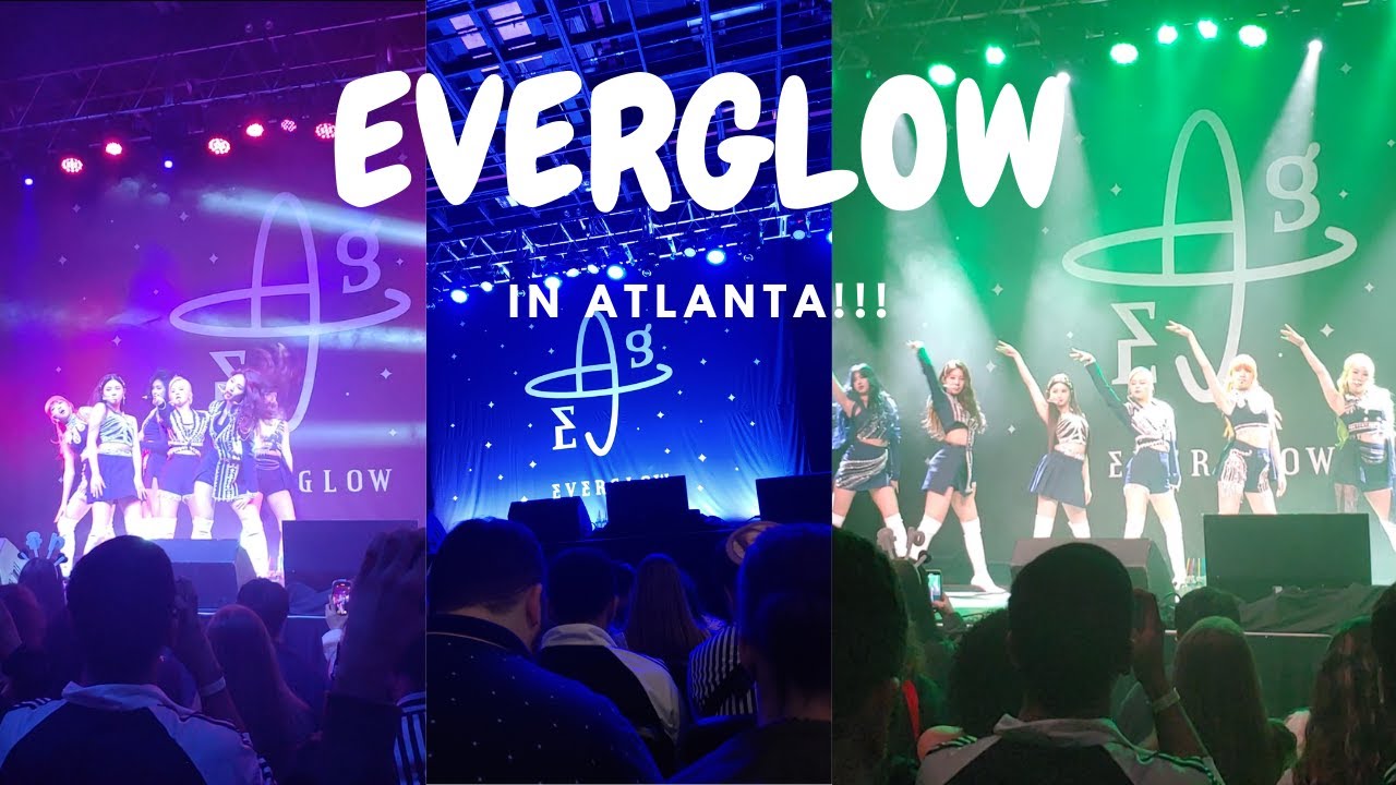 EVERGLOW IN ATLANTA!! Everlasting Tour in US YouTube