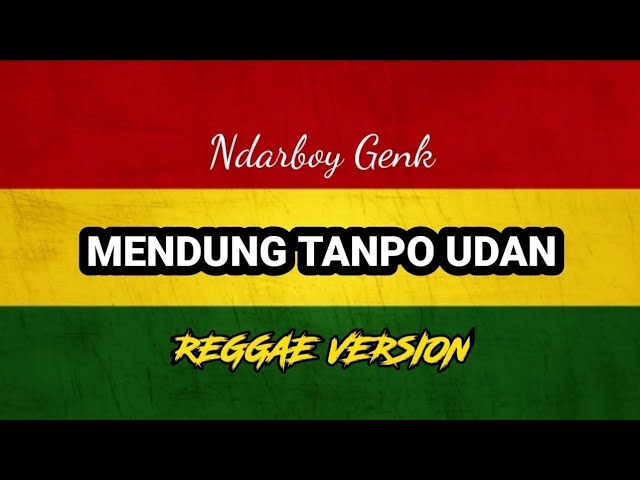 Mendung Tanpo Udan - Ndarboy Genk | REGGAE Version • Cover By MU SKA 🎵 class=