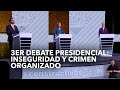 Tercer Debate Presidencial: Inseguridad y Crimen Organizado