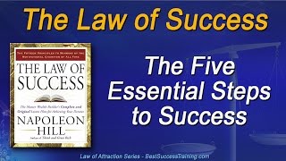 The Law of Success - the Five Essential Steps to Success