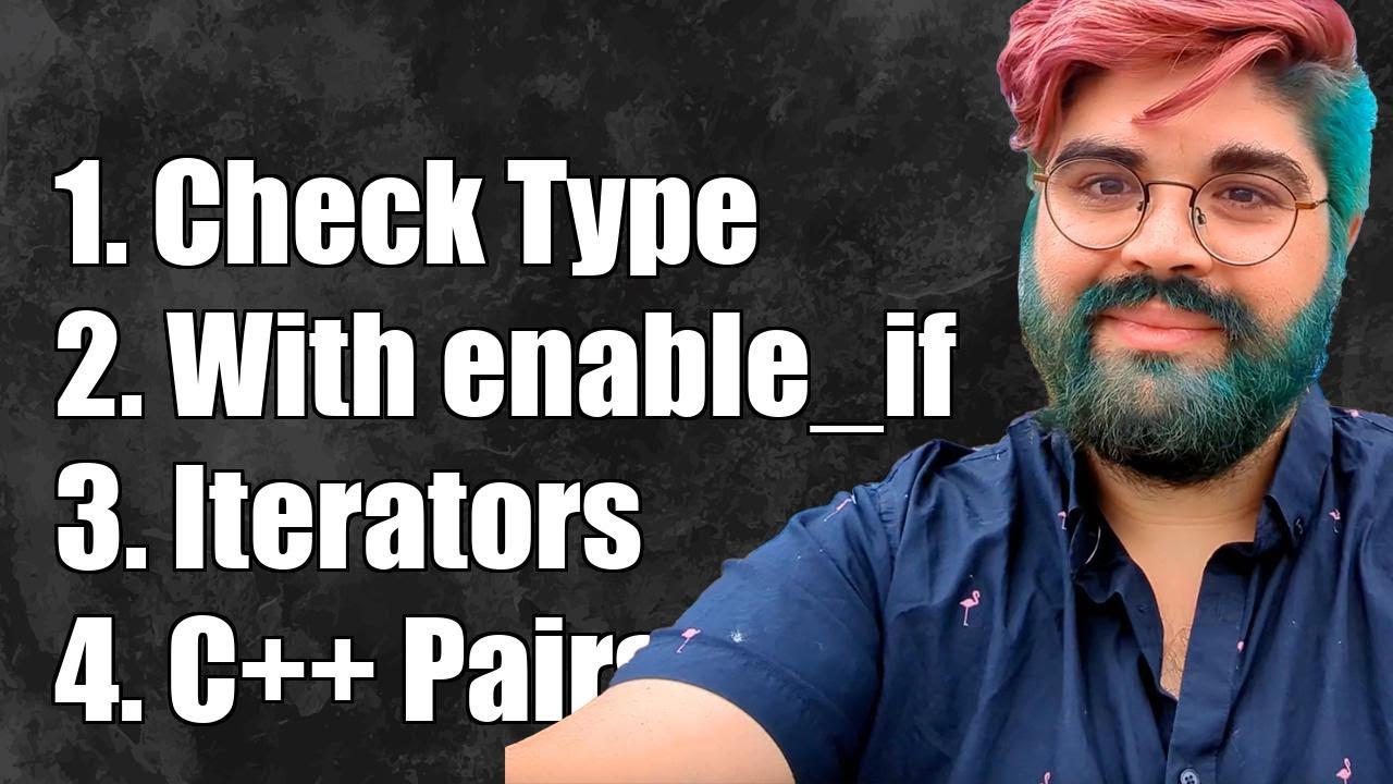 Using enable_if to Check if Iterator Value Type is a Pair in C++ - YouTube