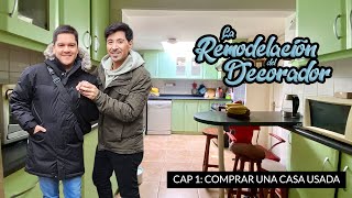 La remodelación del Decorador - Cap 1: comprar una casa usada