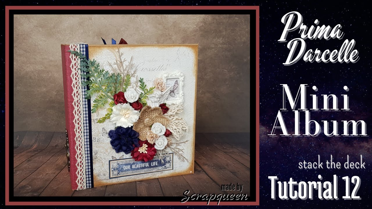 Tutorial 12/16 Prima Darcelle Mini Album ( stack the deck binding