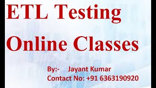 Batch 11|| ETL Testing Online Class || Session 1 || Date 18-04-2022
