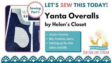 Sewing Part 1 Yanta Overalls by Helen