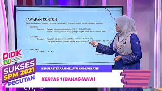 Sukses SPM (2021) | Kesusasteraan Melayu Komunikatif: Kertas 1 (Bahagian A) [R]