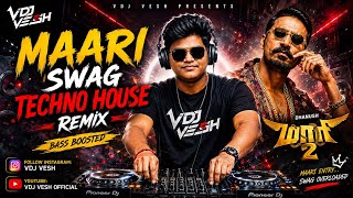 Maari Swag Techno House Remix || Maari 2 || Dhanush || Vdj Vesh Official || Tamil DJ Remix 2026