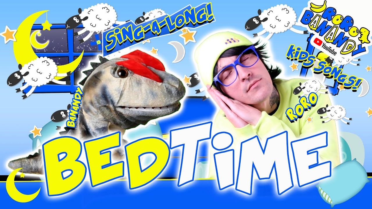 Roro Banandy Bedtime Kids Songs Sing Along Kids Music Youtube