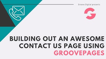Building out an awesome Contact Us page using GroovePages